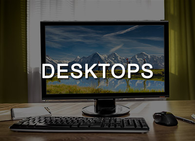 Desktops