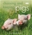 Choosing and Keeping Pigs