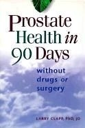 Prostate Health in 90 Days: Without Drug