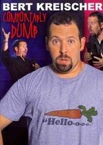Bert Kreischer:comfortably Dumb
