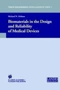 Biomaterials in the Design and Reliabili