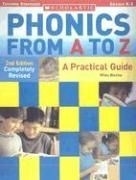 Phonics from A to Z: A Practical Guide; 