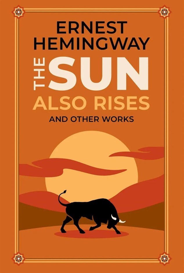3 x The Sun Also Rises and Other Works by Ernest Hemingway.