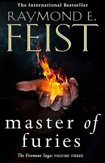 Master of Furies by Raymond E Feist - The Firemane Saga: Volume III