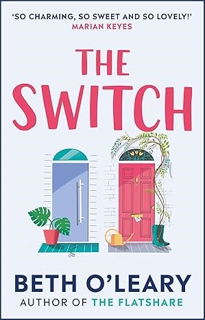 The Switch: the joyful and uplifting novel from the author of The Flatshare