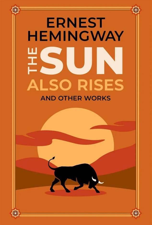 10 x The Sun Also Rises and Other Works by Ernest Hemingway.