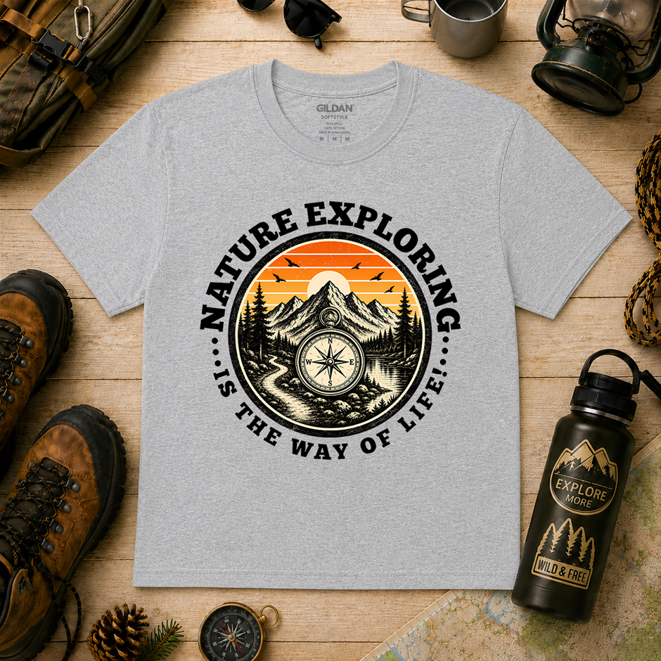 "Nature Exploring Is The Way Of Life T-Shirt!" Outdoor's Adventure - Xlarge