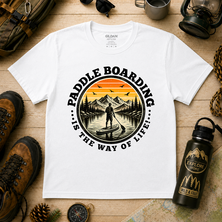"Paddle Boarding Is The Way Of Life T-Shirt!" Outdoor's Adventure - Large