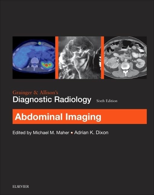 Grainger & Allison’s Diagnostic Radiology: Abdominal Imaging
by Michae