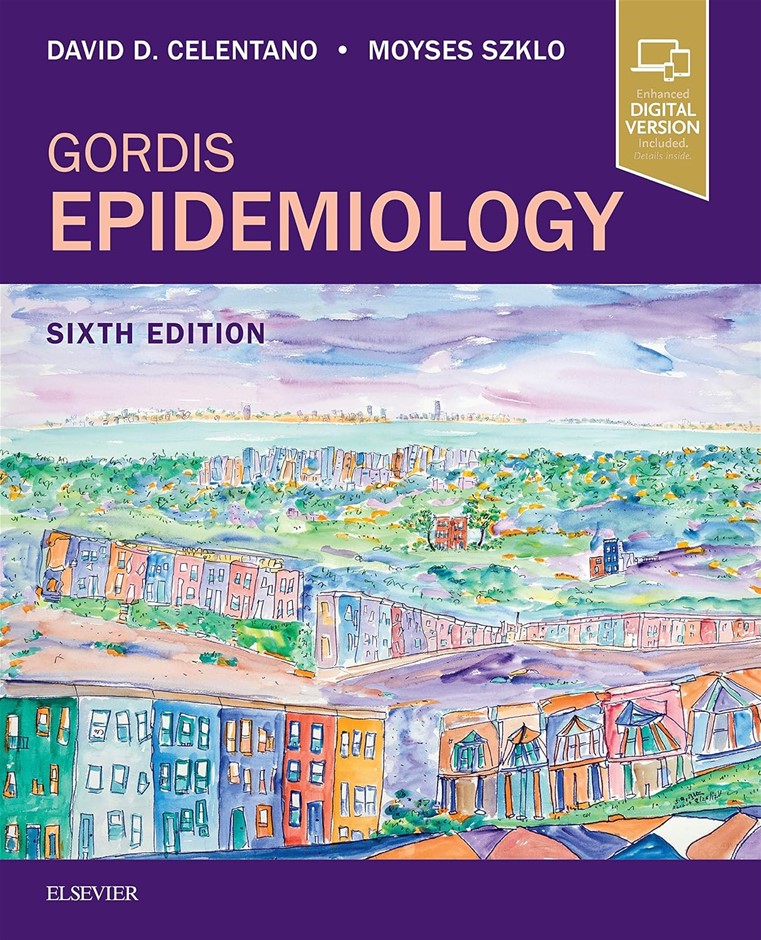 Gordis Epidemiology by David D. Celentano ScD MHS (Author), Moyses Szklo