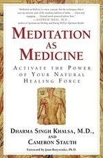 Meditation as Medicine: Activate the Pow