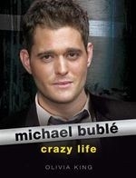 Michael Buble: Crazy Life