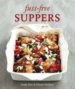 Fuss-free Suppers