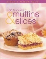 100 Favourite Muffins and Slices