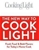 The New Way to Cook Light: Fresh Food & Bold Flavors for Today's Home Cook