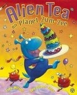 Alien Tea on the Planet Zum-Zee