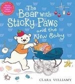 The Bear with Sticky Paws and the New Ba
