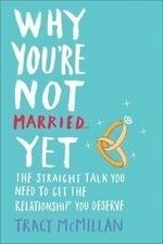 Why You're Not Married - Yet
