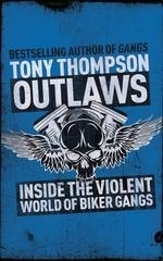 Outlaws: Inside the Hell's Angel Biker W