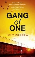 Gang of One: How I Survived Extradition 
