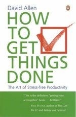 How to Get Things Done
