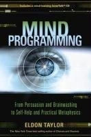 Mind Programming: From Persuasion & Brai
