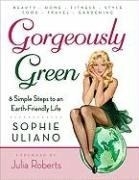 Gorgeously Green: Third Edition