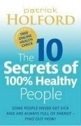10 Secrets of 100% Healthy People
