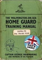 The Walmington-on-Sea Home Guard Trainin