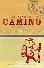 Walking the Camino: A Modern Pilgrimage 