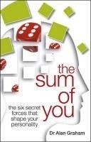 Sum of You: The Six Secret Forces That M