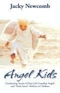 Angel Kids: Enchanting Stories of True-L