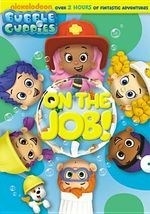 Bubble Guppies:on the Job
