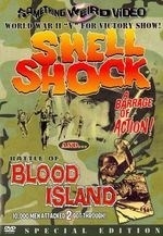 Shell Shock and Battle of Blood Islan
