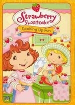 Strawberry Shortcake:cooking Up Fun