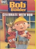 Bob the Builder:celebrate With Bob