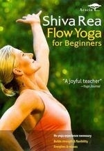 Shiva Rea:flow Yoga for Beginners