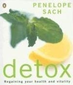 Detox: Regaining Your Health and Vitalit