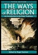 The Ways of Religion: An Introduction to