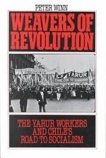 Weavers of Revolution: The Yarur Workers