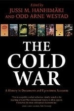 The Cold War: A History in Documents and