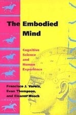 The Embodied Mind: Cognitive Science and