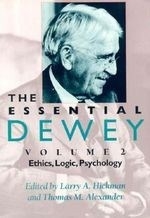 The Essential Dewey, Volume 2: Ethics, L