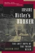Inside Hitler's Bunker: The Last Days of