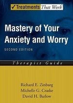Mastery of Your Anxiety and Worry: Thera