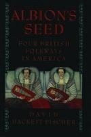 Albion's Seed: Four British Folkways in 