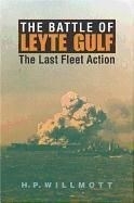 The Battle of Leyte Gulf: The Last Fleet