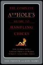 The Complete A**hole's Guide to Handling