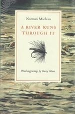 A River Runs Through it and Other Storie