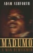 Madumo: A Man Bewitched